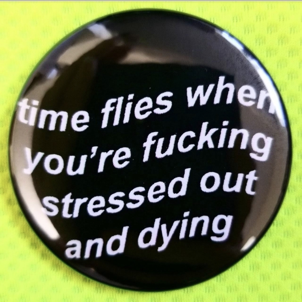 2.25 inch time flies button badge pin